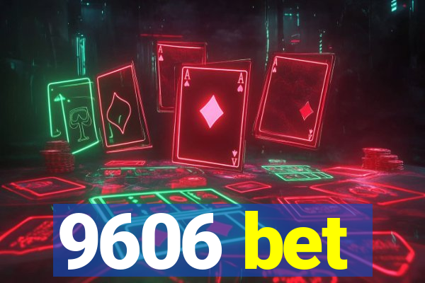 9606 bet